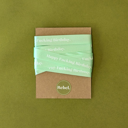Happy F**king Birthday Satin Ribbon