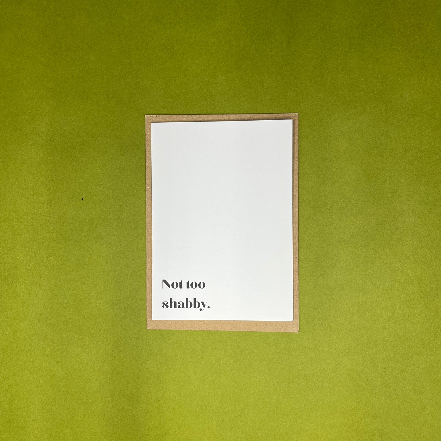A6 Not Too Shabby Greeting Card