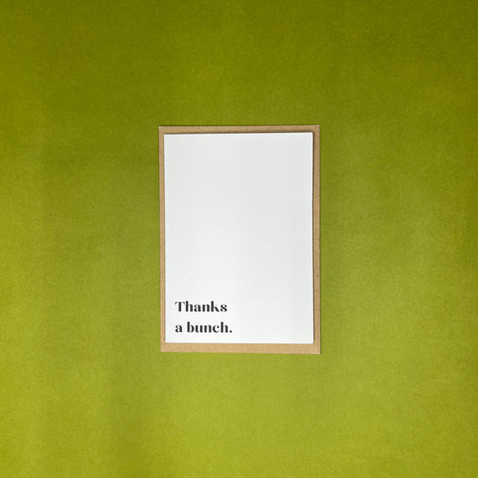 A6 Thanks A Bunch Greeting Card
